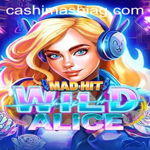 Exploring the Enchanting World of MadHitWildAlice: A 7700bet Adventure